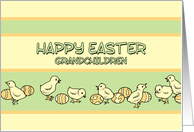 Happy Easter Grandchildren - Baby Chickens & Easter Eggs card