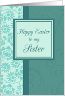 Happy Easter Sister - Turquoise Floral card