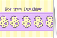 Happy Easter Daughter - Yellow & Purple Easter Eggs card
