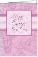 Happy Easter Step Sister - Pink Floral card
