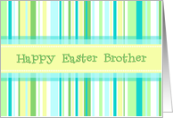 Happy Easter Brother - Spring Stripes card