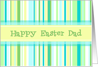Happy Easter Dad - Spring Stripes card