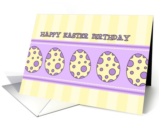 Happy Easter Birthday - Polka Dot Easter Eggs card (775430)