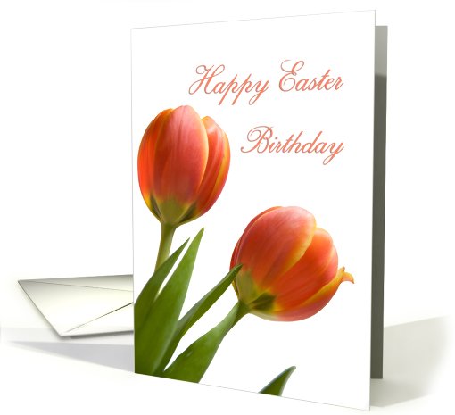 Happy Easter Birthday - Orange Tulips card (775431)