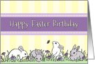 Happy Easter Birthday - Easter Bunnies card