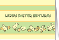 Happy Easter Birthday - Baby Easter Chickens card