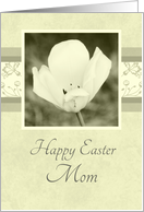 Happy Easter for Mom - White Flower card