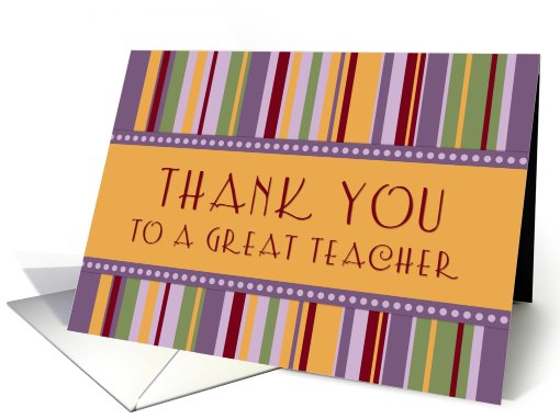 Teacher Thank You - Colorful Stripes card (783924)