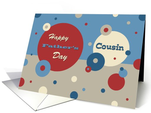 Happy Father's Day for Cousin - Retro Circles card (806871)