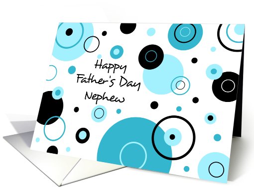 Happy Father's Day for Nephew - Blue Circles card (807273)