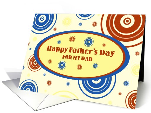 Happy Father's Day for Dad - Retro Circles card (817176)