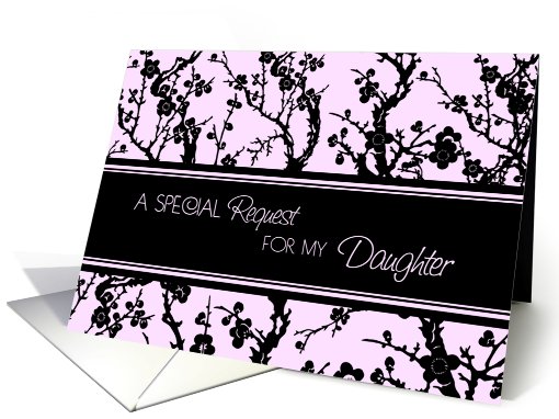 Daughter Bridesmaid Invitation - Pink & Black Floral card (826898)