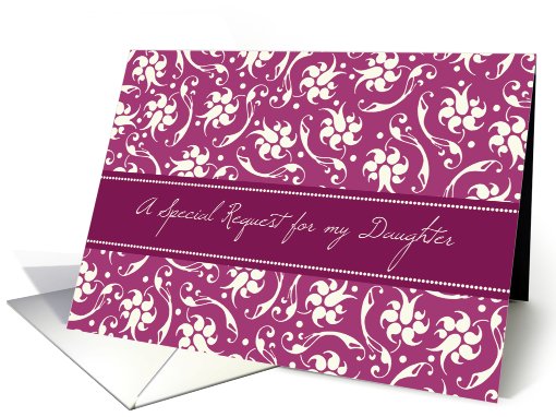 Daughter Bridesmaid Invitation - Fuchsia Pink and Cream Floral card
