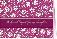 Daughter Bridesmaid Invitation - Fuchsia Pink and Cream Floral card