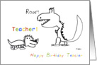 Happy Birthday, Greatest Teacher of them All card