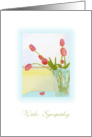 Sympathy, Rosy Tulips in Vase with Thoughts and Prayers card