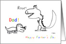 Happy Father’s Day, Dad, Child drawing Dino creatures, Roar card
