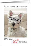 Westie Dog’s Calculations, Happy 65th Birthday card