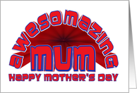 Red and Blue Awesome / Amazing Mum Mother’s Day card