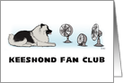 Keeshond Fan Club Happy Birthday card