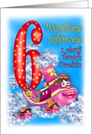 6th birthday for children/szoste urodziny card