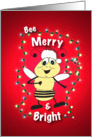 Christmas Bee - Bee Merry and Bright card