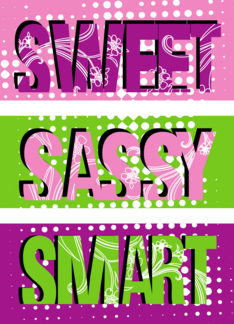 Sweet smart sassy -...