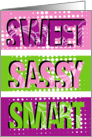 Sweet smart sassy - birthday female friend card