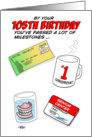 Humorous 105th Birthday Card -Old age milestones. card