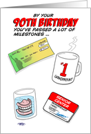 Humorous 90th Birthday Card -Old age milestones. card