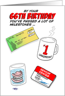 Humorous 66th Birthday Card -Old age milestones. card