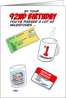 Humorous 92nd Birthday Card -Old age milestones. card