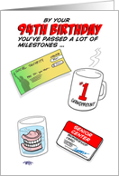 Humorous 94th Birthday Card -Old age milestones. card