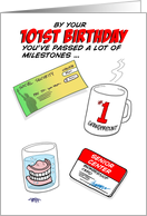 Humorous 101st Birthday Card -Old age milestones. card