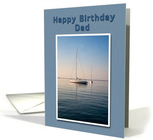 Happy Birthday Dad Sailing card (821689)
