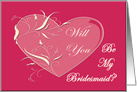 Will you be my bridesmaid card