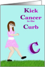 Kick Cancer to the Curb card