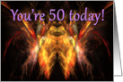 You’re 50 today fractal flame like fire birthday card