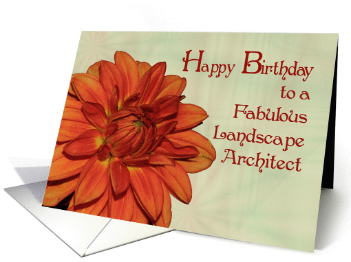 Happy Birthday Landscape Architect orange dahlia card (1040941)