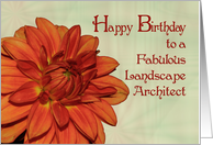 Happy Birthday Landscape Architect orange dahlia card
