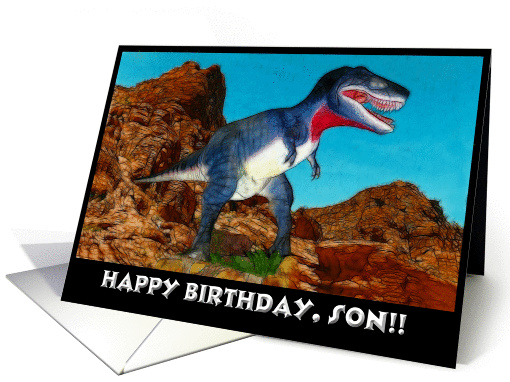 Happy Birthday, Son dinosaur Tyrannosaurus T-Rex card (502518)