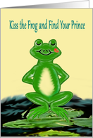 Kiss the Frog and...