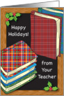 Happy Holidays from Teacher, books, holly card