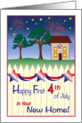 Happy 4th of July, 1st in new home card