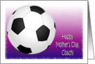 Mother’s Day, Soccer Coach card