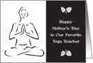 Mother’s Day, to Yoga Teacher card