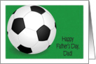 Father’s Day, to Dad, Soccer sport theme card