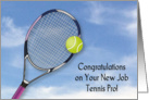 Congratulations, New Job, Tennis Pro card
