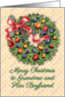 Christmas Card for Grandma & Boyfriend, wreath card