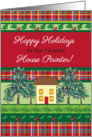Christmas for House Painter, house, holly card
